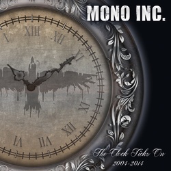 The Clock Ticks On 2004-2014 - Mono Inc.. (CD)