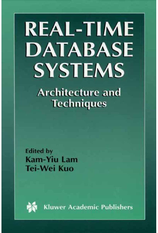 Real-Time Database Systems  Kartoniert (TB)
