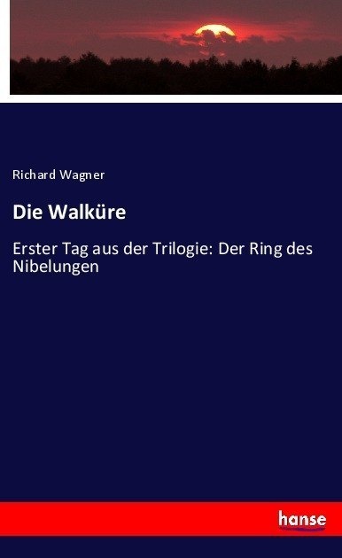 Die Walküre - Richard Wagner  Kartoniert (TB)