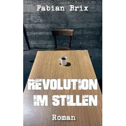 Revolution im Stillen