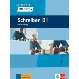 Klett Sprachen GmbH Deutsch intensiv Schreiben B1. Das Training. Buch