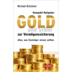 Kompakt-Ratgeber Gold und Silber zur Vermögenssicherung