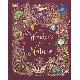 Dorling Kindersley Ltd. The Wonders of Nature