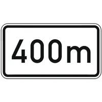 Adco Zusatzschild 1004, 231x420mm Text: 400m RAL-Gütezeichen Folie RA1