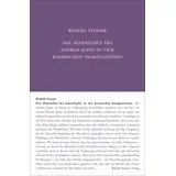 Rudolf Steiner Das Miterleben des Jahreslaufes in vier kosmischen Imaginationen