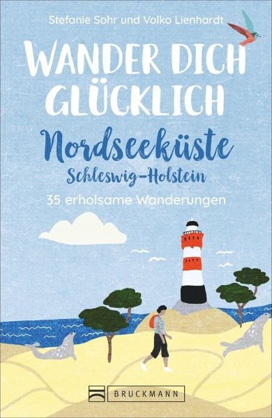 Wander dich glücklich: Nordseeküste Schleswig-Holstein