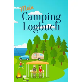 epubli Mein Camping Logbuch Reisetagebuch für Urlaub mit dem Wohnmobil Wohnwagen Campin