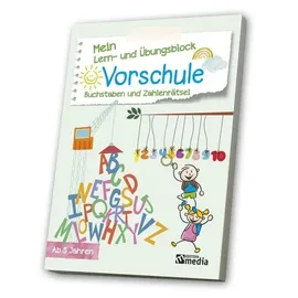 Media Verlag Mein Lern- & Übungsblock. Vorschule: Buchstaben und Zahlenrätsel