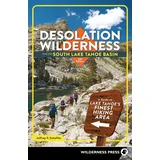 Wilderness Press Desolation Wilderness and the South Lake Tahoe Basin: A Guide to Lake Tahoe's Finest Hiking Area