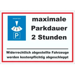 maximale Parkdauer 2 Stunden Parkplatz Aufkleber A1 (594x841mm)
