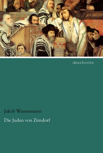 Die Juden Von Zirndorf - Jakob Wassermann  Kartoniert (TB)