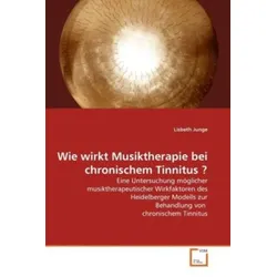 Junge, L: Wie wirkt Musiktherapie bei chronischem Tinnitus ?