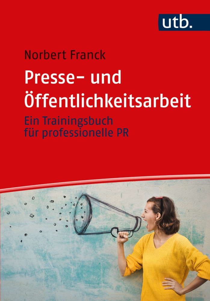 Presse- Und Öffentlichkeitsarbeit - Norbert Franck  Taschenbuch