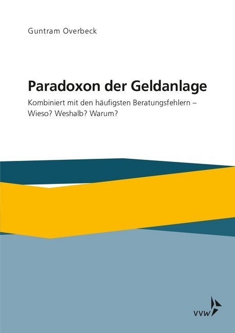 Paradoxon Der Geldanlage - Guntram Overbeck  Kartoniert (TB)