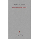 Passagen Verlag Die Unmögliche Kunst - Geoffroy De Lagasnerie Kartoniert (TB)