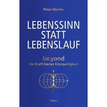 Vahlen Franz GmbH Lebenssinn statt Lebenslauf