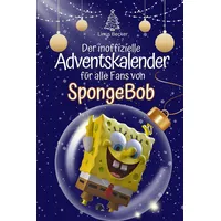 FlipFlop Der inoffizielle Adventskalender für alle Fans von SpongeBob