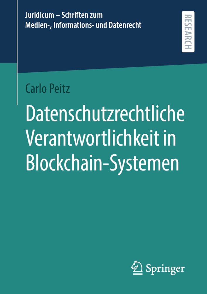 Datenschutzrechtliche Verantwortlichkeit In Blockchain-Systemen - Carlo Peitz  Kartoniert (TB)