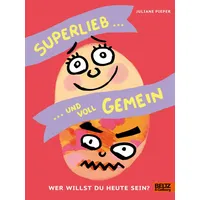 Beltz verlagsgruppe gmbh & co. kg Superlieb und voll