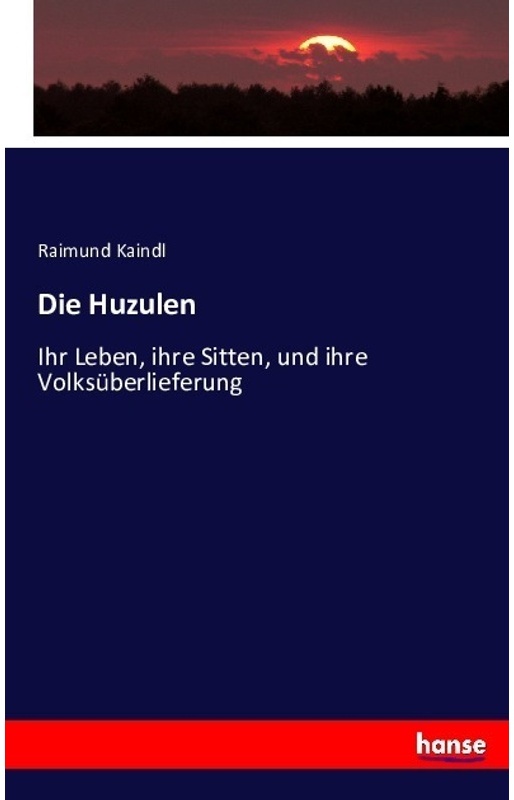 Die Huzulen - Raimund Kaindl, Kartoniert (TB)