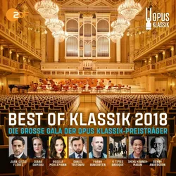Best of Klassik 2018 - die Grosse Gala der Opus Klassik-Preisträger (Neu differenzbesteuert)