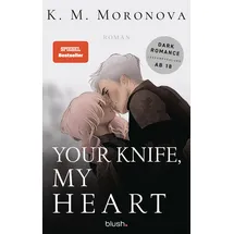 blush blanvalet Your Knife, My Heart