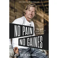 Thomas Nelson No Pain, No Gaines: The Good Stuff