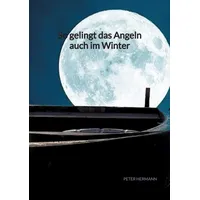 Jaltas books So gelingt das Angeln auch im Winter: