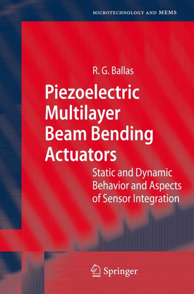 Piezoelectric Multilayer Beam Bending Actuators - Rüdiger G. Ballas  Kartoniert (TB)