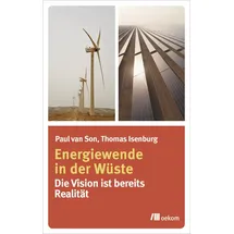 Oekom Verlag GmbH Energiewende in der Wüste: Die Vision ist bereits Realität