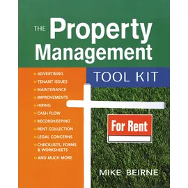 Amacom The Property Management Tool Kit: 100 Tips and Techniques for Getting the Job Done Right