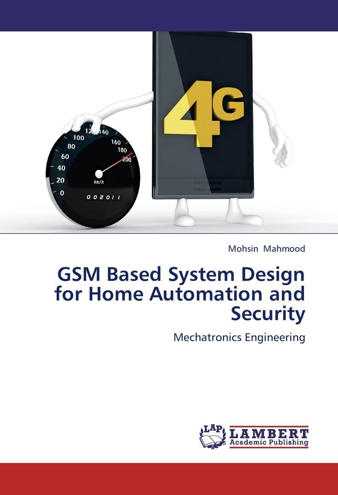 GSM Based System Design for Home Automation and Security: Buch von Mohsin Mahmood