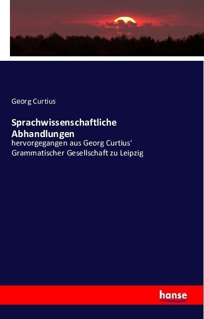 Sprachwissenschaftliche Abhandlungen - Georg Curtius  Kartoniert (TB)
