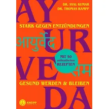 Kneipp Verlag in Verlagsgruppe Styria GmbH & Co. KG Ayurveda - stark gegen Entzündungen