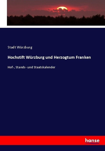 Hochstift Würzburg Und Herzogtum Franken - Stadt Würzburg  Kartoniert (TB)