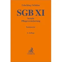 Beck C. H. SGB XI: Soziale Pflegeversicherung (Gelbe Erläuterungsbücher)