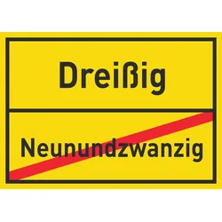 Dreißig Neunundzwanzig Schild Ortsschild A4 (210x297mm)