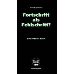 Fortschritt als Fehlschritt