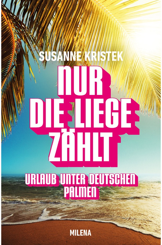 Nur Die Liege Zählt - Susanne Kristek, Gebunden