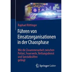 Führen von Einsatzorganisationen in der Chaosphase