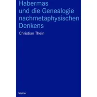 Habermas und die Genealogie nachmetaphysischen Denkens