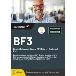 BF3 Begleitfahrzeug - Werde BF3 Fahrer! Buch und Kurs zur Vorbereitung auf deinen BF3 Schein: Ablauf von BF3-Fahrten, Verantwortlichkeiten, Ausstattun