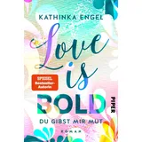 Piper Taschenbuch Love is Bold – Du gibst mir Mut