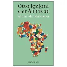 E/O Otto lezioni sull'Africa (Dal mondo)