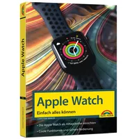 Markt + Technik Apple Watch - Einfach alles können