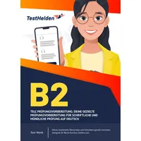 Testhelden / eheroes B2 TELC Prüfungsvorbereitung - Deine gezielte