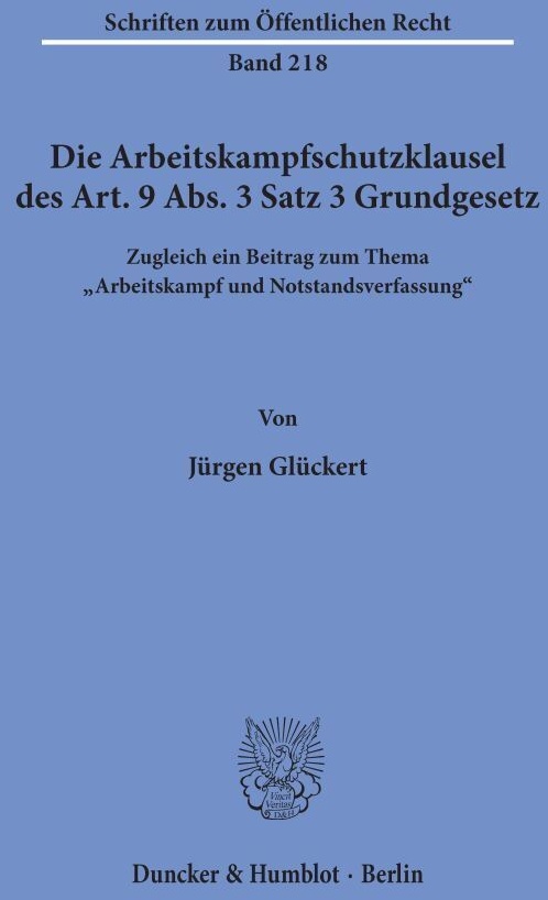 Die Arbeitskampfschutzklausel Des Art. 9 Abs. 3 Satz 3 Grundgesetz. - Jürgen Glückert  Kartoniert (TB)
