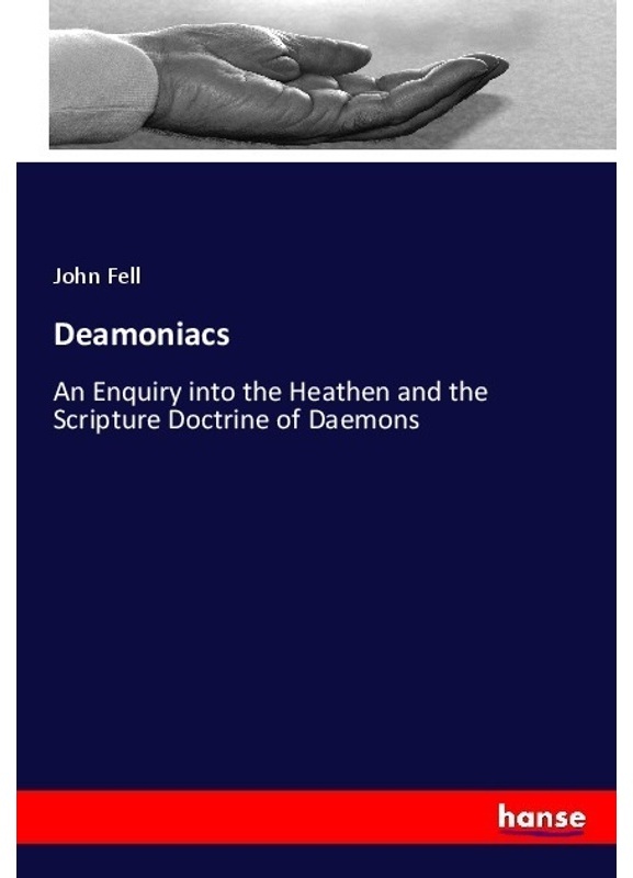 Deamoniacs - John Fell, Kartoniert (TB)