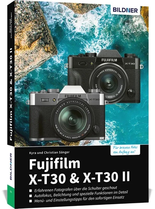 Fujifilm X-T30 & X-T30 Ii - Kyra Sänger  Christian Sänger  Kartoniert (TB)