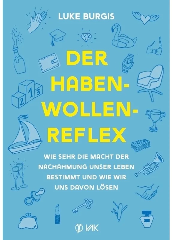 Der Haben-Wollen-Reflex - Luke Burgis, Kartoniert (TB)